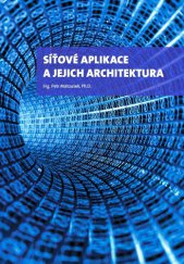 kniha Síťové aplikace a jejich architektura, Vysoké učení technické v Brně 2014