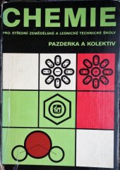 kniha Chemie pro střední zemědělské a lesnické technické školy, SZN 1979