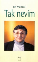 kniha Tak nevím, Motto 1996