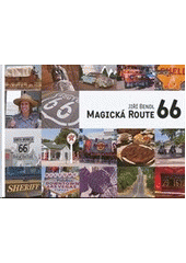 kniha Magická Route 66, J. Bendl 2012
