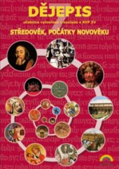 kniha Dějepis Středověk a počátky novověku - vzdělávací oblast Člověk a společnost., Nová škola 2008