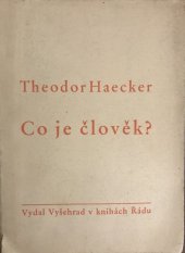 kniha Co je člověk?, Vyšehrad 1940