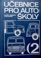 kniha Učebnice pro autoškoly 2. - Rozsah řidičského oprávnění A-C - učebnice pro výcvik branců-řidičů v autoškolách Svazarmu., Naše vojsko 1974