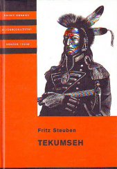 kniha Tekumseh 1. vyprávění o boji rudého muže, sepsané podle starých pramenů, Albatros 1985