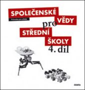 kniha Společenské vědy pro střední školy 4. - příručka pro učitele, Didaktis 2011