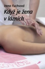 kniha Když je žena v lázních, Beskydy 2010