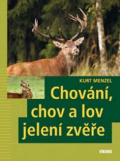kniha Chování, chov a lov jelení zvěře, Víkend  2011
