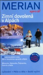 kniha Zimní dovolená v Alpách 80 nejkrásnějších míst, kde si dovolenou opravdu užijete, Vašut 2005