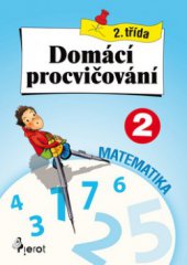 kniha Domácí procvičování - matematika, 2. třída, Pierot 2009