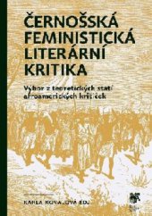 kniha Černošská feministická literární kritika Výbor z teoretických statí afroamerických kritiček, Sociologické nakladatelství (SLON) 2014