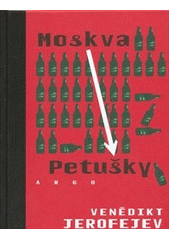 kniha Moskva - Petušky poema, Argo 2012