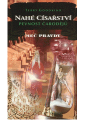 kniha Meč pravdy 8. - Nahé císařství 2. - Pevnost čarodějů, Classic 2004