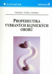kniha Propedeutika vybraných klinických oborů, Grada 2003