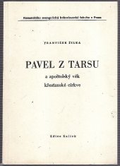 kniha Pavel z Tarsu a apoštolský věk křesťanské církve [skripta pro stud. účely Komenského evangelické bohosl. fak.], Ústřední církevní nakladatelství 1984