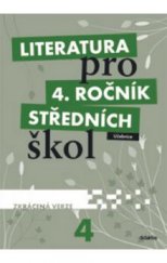 kniha Literatura pro 4. ročník středních škol učebnice - zkrácená verze, Didaktis 2012