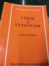 kniha Věřím a vyznávám, Ústřední církevní nakladatelství 1984