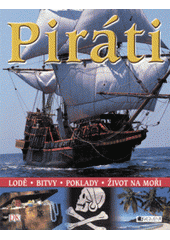 kniha Piráti [lodě, bitvy, poklady, život na moři, Fragment 2007