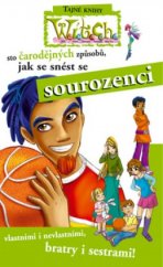 kniha Sto čarodějných způsobů, jak se snést se sourozenci, Egmont 2005