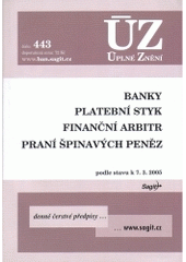 kniha Banky platební styk : finanční arbitr : praní špinavých peněz : podle stavu k 7.3.2005, Sagit 2005