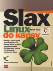 kniha Slax - Linux do kapsy mini-CD a uživatelská příručka, CPress 2006