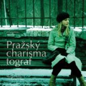 kniha Pražský charismatograf, Pistorius & Olšanská 2013