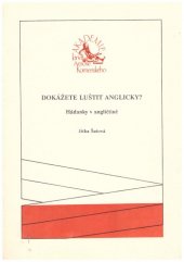 kniha Dokážete luštit anglicky? hádanky v angličtině, Akademie J.A. Komenského 1991