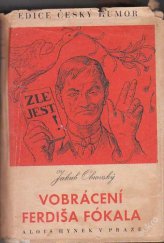kniha Vobrácení Ferdiša Fókala [Humoristický román], Alois Hynek 1947