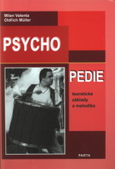 kniha Psychopedie [teoretické základy a metodika], Parta 2009