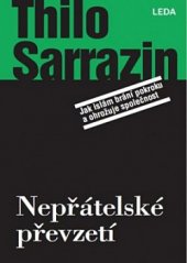 kniha Nepřátelské převzetí Jak islám brání pokroku a ohrožuje společnost, Leda 2019