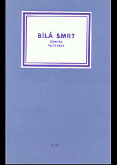 kniha Bílá smrt, Blok 1974