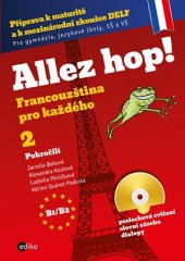 kniha Allez hop 2! Francouzština pro každého - pokročilí, Edika 2016