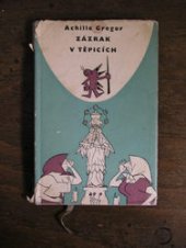 kniha Zázrak v Těpicích, SNPL 1961