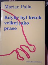 kniha Kdyby byl krtek velkej jako prase, Petrov 1997