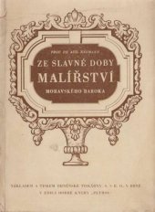 kniha Ze slavné doby malířství moravského baroka [Dionysius Friedrich Strauss, premonstrát a malíř moravského baroka], Brněnská tiskárna 1944