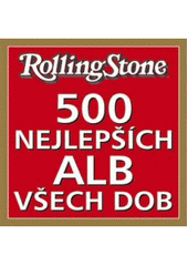 kniha Rolling Stone 500 nejlepších alb všech dob, BB/art 2007