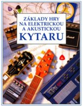 kniha Základy hry na elektrickou a akustickou kytaru, Svojtka & Co. 2001