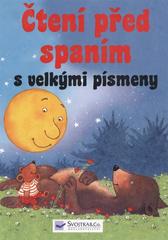 kniha Čtení na dobrou noc s velkými písmeny čtení před spaním, Svojtka & Co. 2010