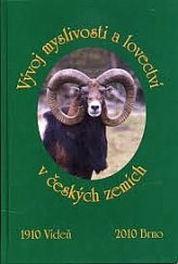 kniha Vývoj myslivosti a lovectví v českých zemích, Silvestris 2010