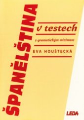 kniha Španělština v testech s gramatickým minimem, Leda 1997