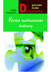 kniha Kletba markomanské královny, MOBA 2011