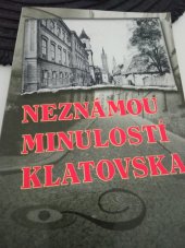 kniha Neznámou minulostí Klatovska , Dragon Press 1999