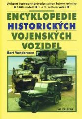 kniha Encyklopedie historických vojenských vozidel, Ivo Železný 1999