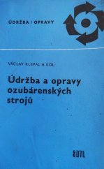 kniha Údržba a opravy ozubárenských strojů, SNTL 1968