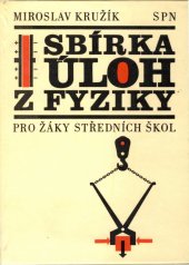 kniha Sbírka úloh z fyziky pro žáky středních škol, SPN 1980