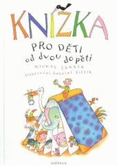 kniha Knížka pro děti od dvou do pěti, Knižní klub 2003