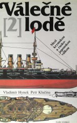 kniha Válečné lodě. Díl 2, - Mezi krymskou a rusko-japonskou válkou, Naše vojsko 1986