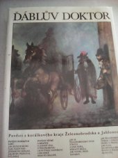 kniha Ďáblův doktor pověsti z korálkového kraje Železnobrodska a Jablonecka, Severočeské nakladatelství 1987