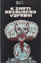 kniha Zrod satanova atomu Díl I. - K smrti odsouzený vypráví, s.n. 1971