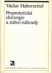 kniha Preprotetická chirurgie a zubní náhrady, Avicenum 1985