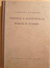 kniha Theorie a konstrukce parních turbin Určeno pro inženýry a techn. pracovníky ... studenty vys. škol, SNTL 1953